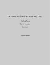 The Problem of Universals and the Big Bang Theory