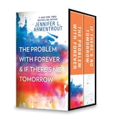 The Problem with Forever & If There s No Tomorrow
