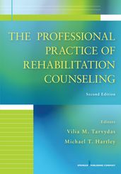 The Professional Practice of Rehabilitation Counseling