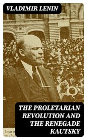 The Proletarian Revolution and the Renegade Kautsky