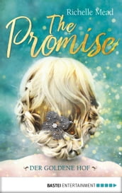 The Promise - Der goldene Hof