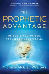 The Prophetic Advantage