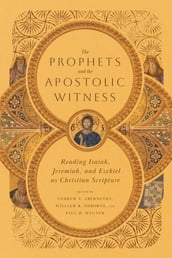 The Prophets and the Apostolic Witness
