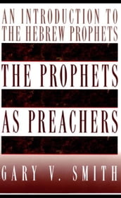 The Prophets as Preachers