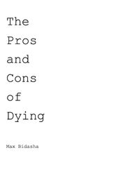 The Pros and Cons of Dying