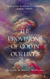 The Provisions Of God In Our Lives