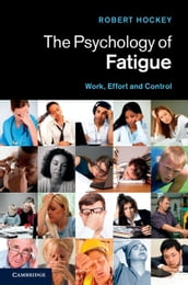 The Psychology of Fatigue