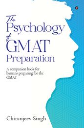 The Psychology of GMAT Preparation