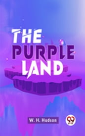 The Purple Land