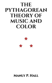The Pythagorean Theory of Music and Color