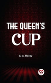 The Queen S Cup