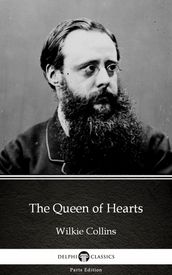 The Queen of Hearts by Wilkie Collins - Delphi Classics (Illustrated)