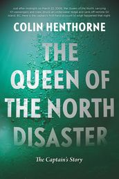 The Queen of the North Disaster