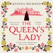 The Queen s Lady: The perfect bestseller for fans of gripping historical drama (Queens of the Tower, Book 2)