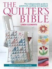 The Quilter s Bible