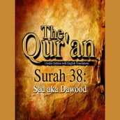 The Qur an (Arabic Edition with English Translation) - Surah 38 - Sad aka Dawood