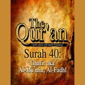The Qur an (Arabic Edition with English Translation) - Surah 40 - Ghafir aka Al-Mu min, Al-Fadhl