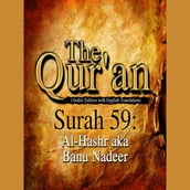 The Qur an (Arabic Edition with English Translation) - Surah 59 - Al-Hashr aka Banu Nadeer