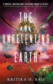 The Rages Trilogy - The Unrelenting Earth