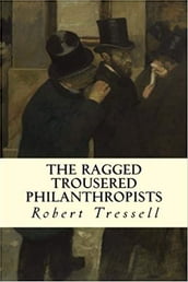 The Ragged Trousered Philanthropists