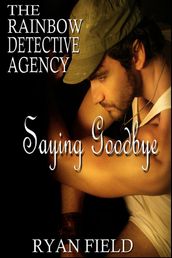 The Rainbow Detective Agency: Saying Goodbye Book 8