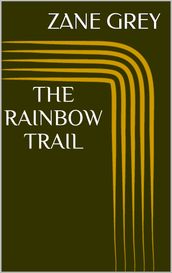 The Rainbow Trail