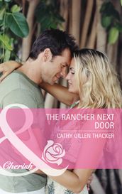 The Rancher Next Door (Texas Legacies: The Carrigans, Book 1) (Mills & Boon Cherish)