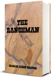 The Ranchman - Illustrated