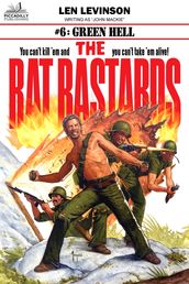 The Rat Bastards #6: Green Hell