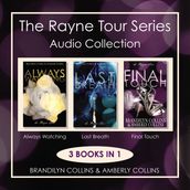 The Rayne Tour Series Audio Collection