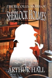 The Recollections of Sherlock Holmes