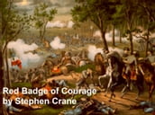 The Red Badge of Courage, An Episode of the American Civil War