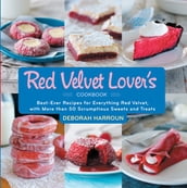 The Red Velvet Lover s Cookbook