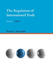 The Regulation of International Trade, Volume 1
