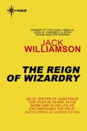 The Reign of Wizardry