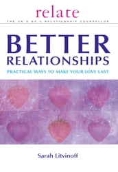 The Relate Guide to Better Relationships