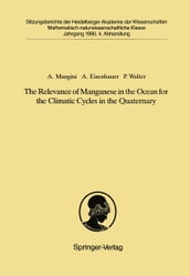 The Relevance of Manganese in the Ocean for the Climatic Cycles in the Quaternary
