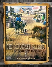 The Reluctant Warrior - The Journey Begins