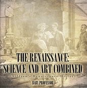 The Renaissance: Science and Art Combined   Children s Renaissance History