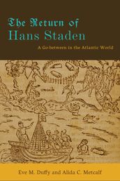 The Return of Hans Staden