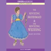 The Revolting Bridesmaid & The Revolting Wedding