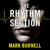 The Rhythm Section: The gripping thriller, now a major film starring Blake Lively and Jude Law (The Stephanie Fitzpatrick series, Book 1)