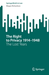 The Right to Privacy 19141948