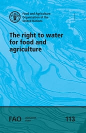 The Right to Water for Food and Agriculture