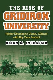 The Rise of Gridiron University