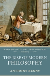 The Rise of Modern Philosophy