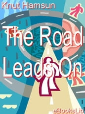 The Road Leads On