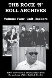 The Rock  n  Roll Archives, Volume Four: Cult Rockers