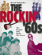 The Rockin  60s: The People Who Made the Music