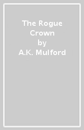 The Rogue Crown